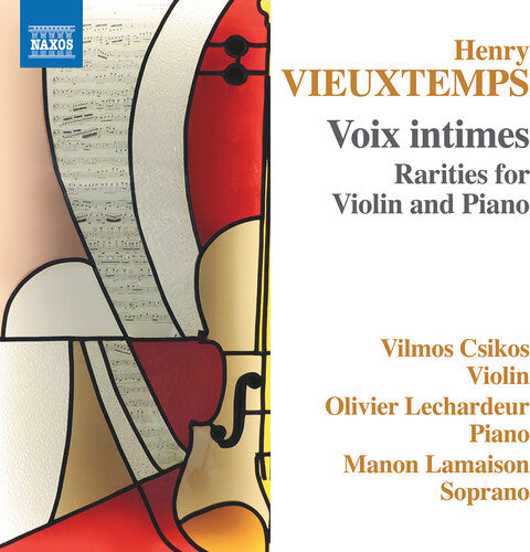Vieuxtemps / Csikos / Lamaison: Voix Intimes - Rarities for Violin & Piano