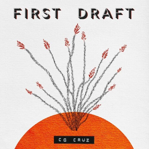 CG Cruz: First Draft - VINYL LP