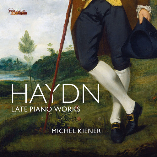 Haydn / Kiener: Late Piano Works