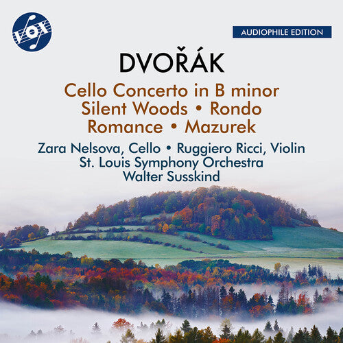 Dvorak / Nelsova / st. Louis Symphony Orchestra: Cello Concerto in B Minor Op. 104 Silent Woods