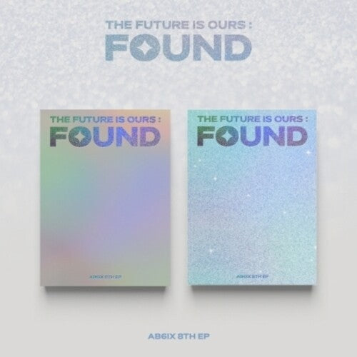 AB6IX: The Future Is Ours : Found - Photobook Version - incl. 60pg Photobook, Digipack, 2 Photocards, Photo Postcard, Photo Film, Bookmark, Sticker + Folded Poster
