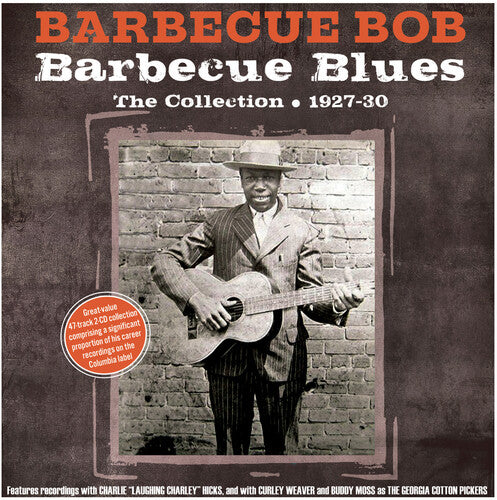 Barbecue Bob: Barbecue Blues: The Collection 1927-30