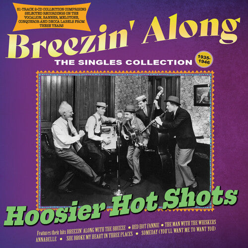 Hoosier Hot Shots: Breezin' Along: The Singles Collection 1935-46