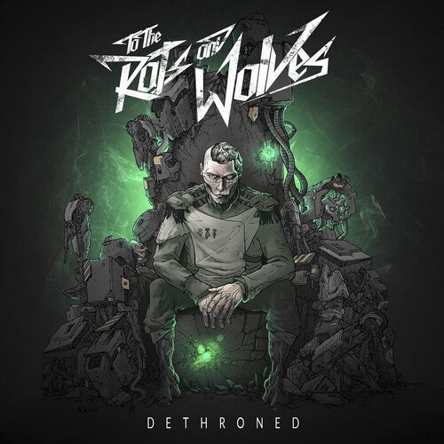 To the Rats and Wolves: Dethroned