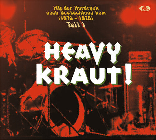 Heavy Kraut Vol 1: Wie Der Hardrock Nach / Var: Heavy Kraut! Vol. 1: Wie Der Hardrock Nach Deutschland Kam, 1970-1976
