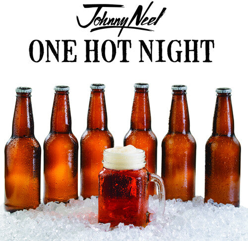 Neel, Johnny: One Hot Night