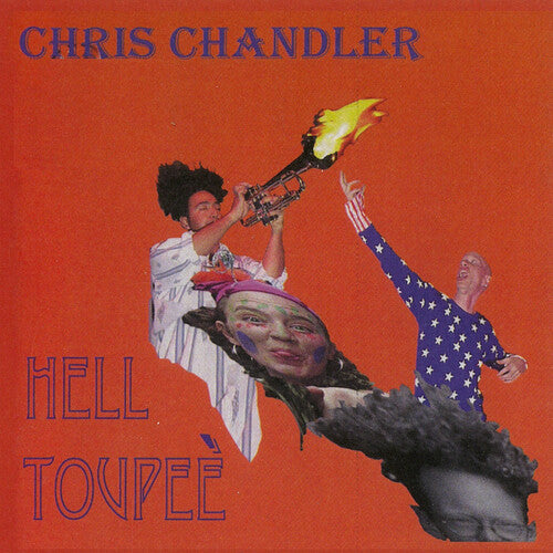 Chandler, Chris: Hell Toupee