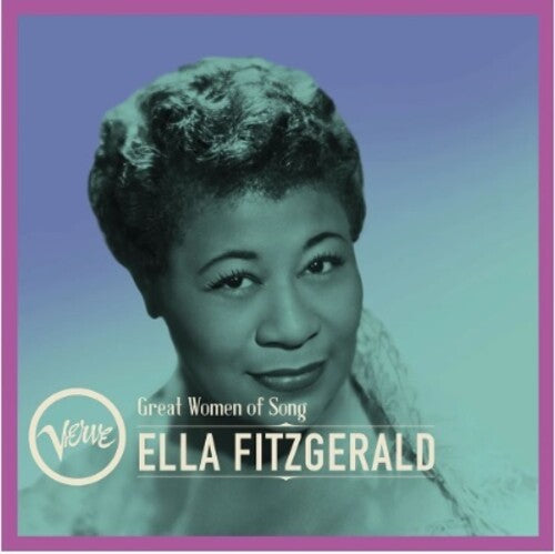 Fitzgerald, Ella: Great Women Of Song: Ella Fitzgerald