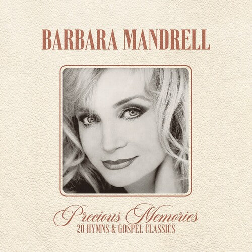 Mandrell, Barbara: Precious Memories: 20 Hymns And Gospel Classics