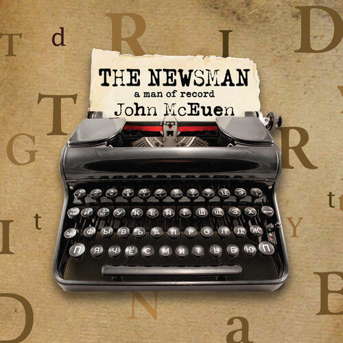 McEuen, John: The Newsman: A Man of Record