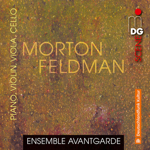 Feldman / Ensemble Avantgarde: Feldman: Piano, Violin, Viola, Cello