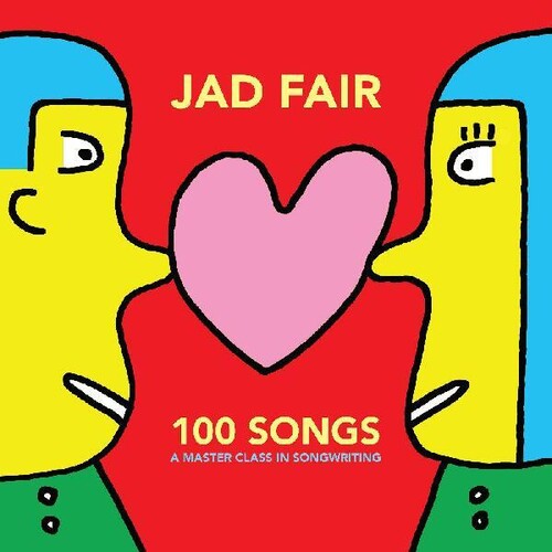 Jad Fair: 100 Songs (a Master Class In Songwriting) - VINYL LP