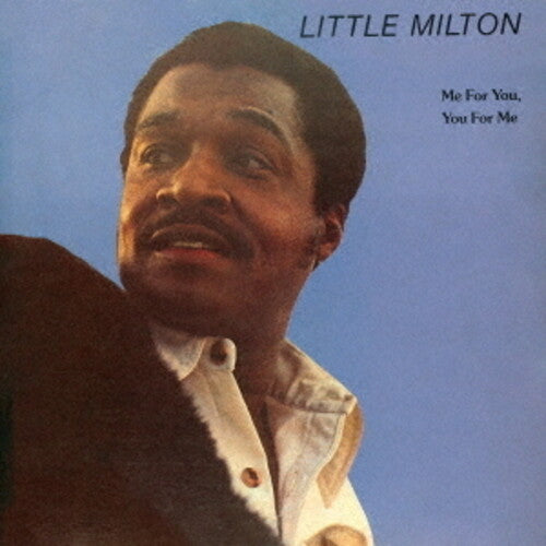 Little Milton: Me For You, You For Me - COMPACT DISCS