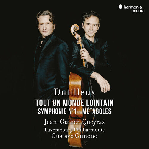 Queyras, Jean-Guihen: Dutilleux: Tout un monde lointain... Metaboles - Symphonie No.1