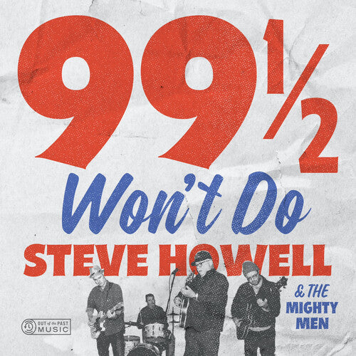 Howell, Steve: 99 1/2 Won't Do