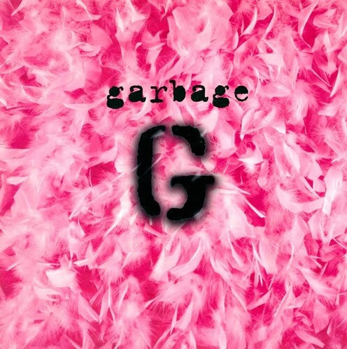 Garbage: Garbage - 20th Anniversary Edition