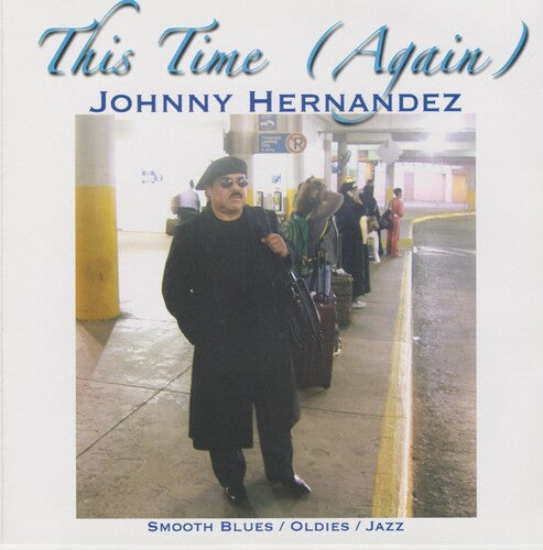 Hernandez, Johnny: This Time (Again)