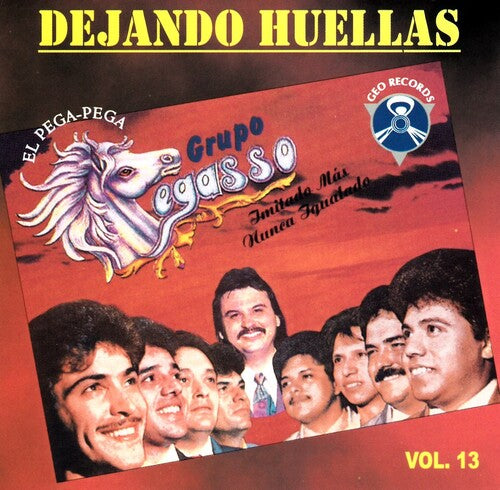 Pegasso De Emilio Reyna: Dejando Huellas Vol. 13