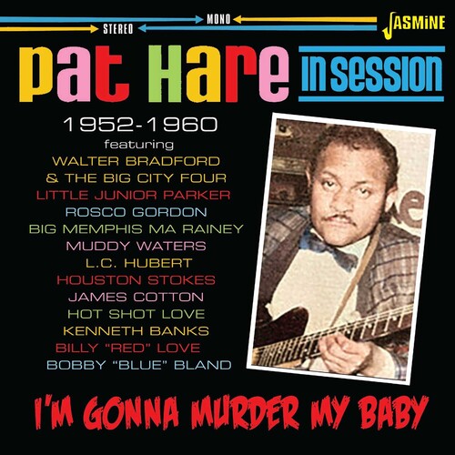 Hare, Pat: I'm Gonna Murder My Baby: In Session 1952-1960