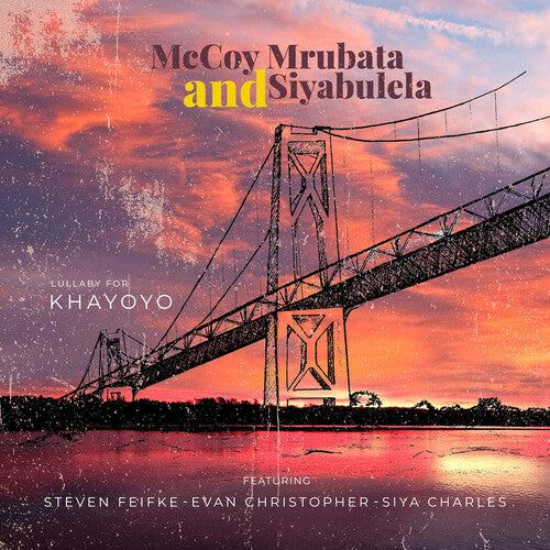 Mrubata, McCoy / Siyabulela: Lullaby for Khayoyo