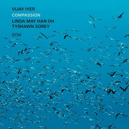 Lyer, Vijay / Han Oh, Linda May / Sorey, Tyshawn: Compassion
