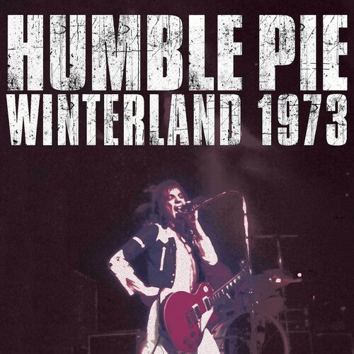 Humble Pie: Winterland 1973