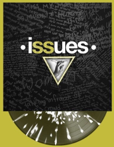 Issues: Issues (BLACK ICE with WHITE SPLATTER)
