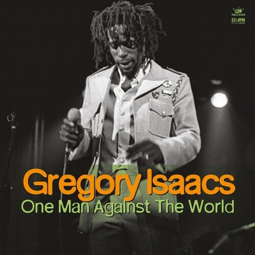 Isaacs, Gregory: One Man Against The World