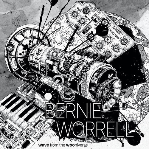 Worrell, Bernie: Wave From the Wooniverse