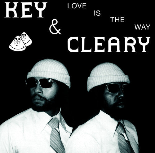 Key & Cleary: Love Is The Way