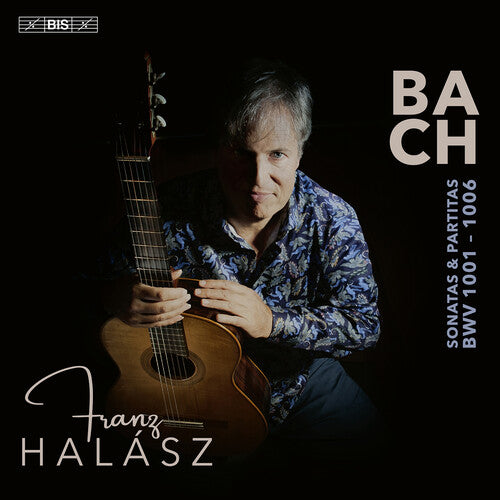 Bach / Halasz: J.S. Bach: Sonatas & Partitas - SUPER-AUDIO CD