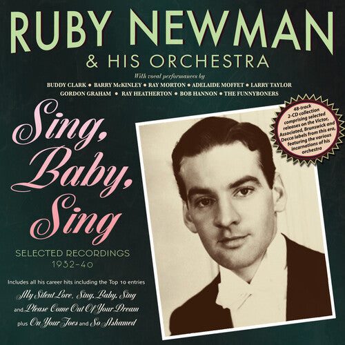 Newman, Ruby & His Orchestra: Sing Baby Sing - Selected Recordings 1932-40