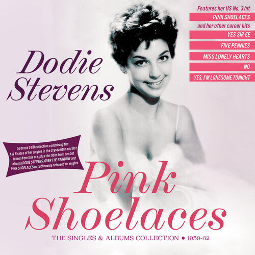 Stevens, Dodie: Pink Shoelaces: The Singles & Albums Collection 1959-62