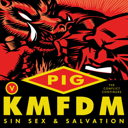 Pig & Kmfdm: Sin Sex & Salvation