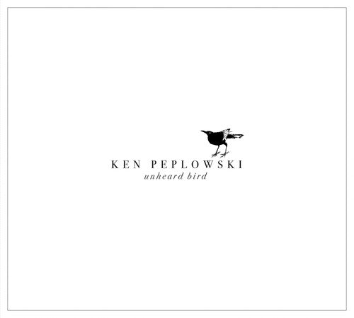 Peplowski, Ken: Unheard Bird