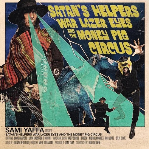 Yaffa, Sami: Satan's Helpers War Lazer Eyes & The Money Pig Circus