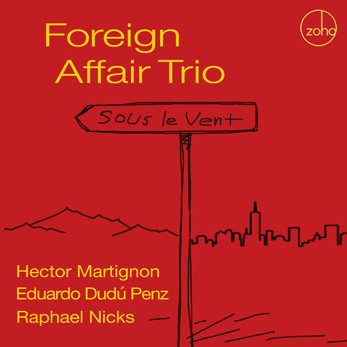 Foreign Affair Trio: Sous Le Vent