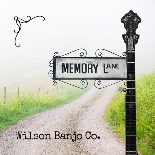 Wilson Banjo Co.: Memory Lane