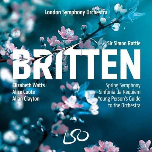 London Symphony Orchestra: Britten: Spring Symphony, Sinfonia Da Requiem, the Young Person's Guid - SUPER-AUDIO CD