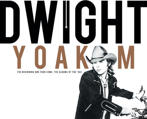 Dwight Yoakam: Beginning And Then Some: The Albums Of The 80s - COMPACT DISCS