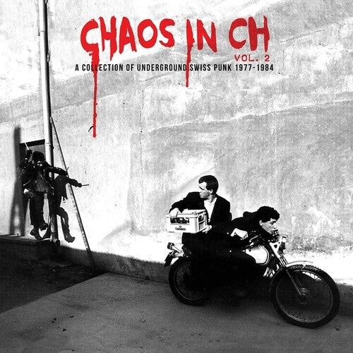 Chaos in Ch 2: A Collection of Underground / Var: Chaos In Ch, Vol. 2: A Collection of Underground Swiss Punk 1979-1984