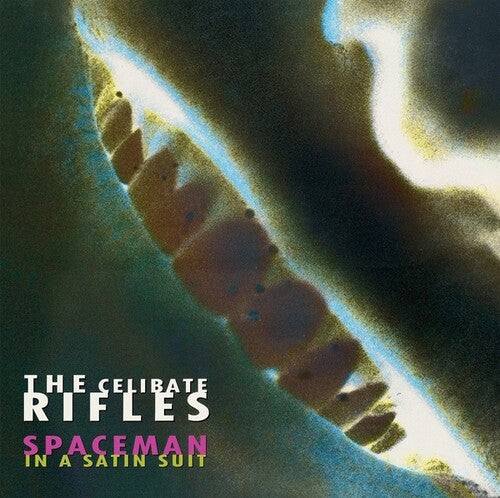 Celibate Rifles: Spaceman In A Satin Suit