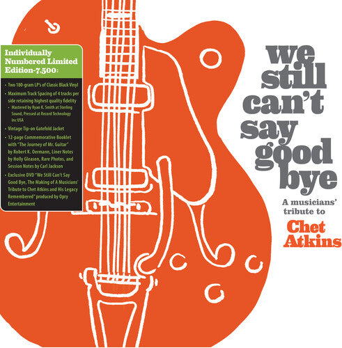 We Still Can't Say Goodbye: A Musicians' / Various: We Still Can't Say Goodbye: A Musicians' Tribute To Chet Atkins (Various Artists)