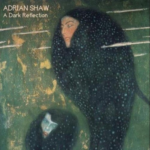 Adrian Shaw: A Dark Reflection - COMPACT DISCS