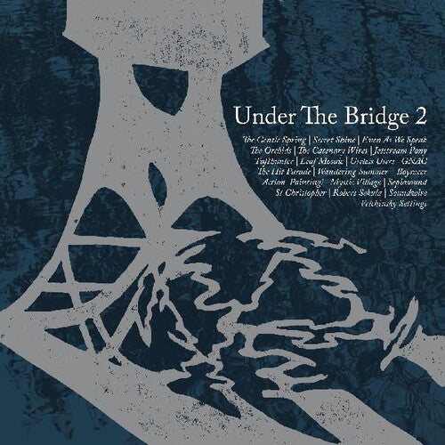 Under the Bridge 2 / Various: Under The Bridge 2 (Various Artists)