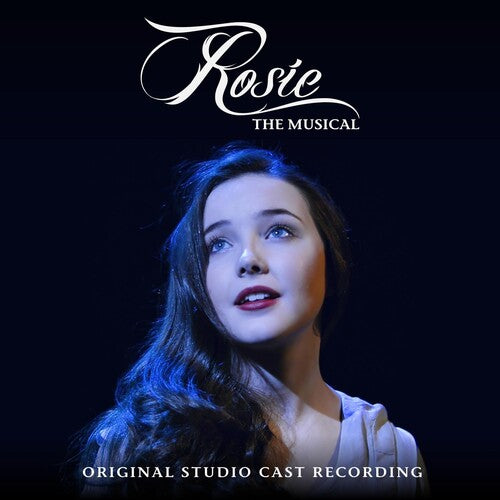 Rosie: The Musical - O.C.R.: Rosie: The Musical - Original Studio Cast