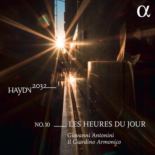 Haydn / Mozart / Antonini: Haydn 2032 - Les heures du jour, Vol. 10