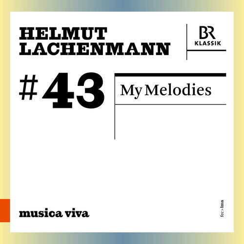 Lachenmann / Symphonieorchester Des Bayerischen: Lachenmann: My Melodies