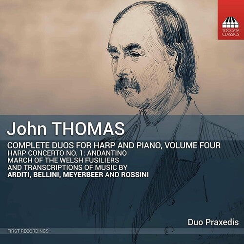 Meyerbeer / Bellini: Thomas: Complete Duos for Harp & Piano, Vol. 4