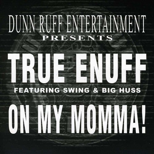 True Enuff: On My Momma - CD SINGLE